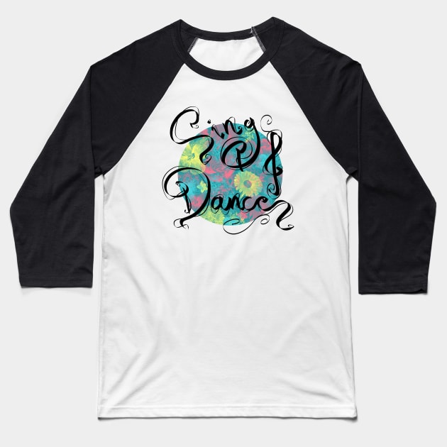 Sing and Dance Baseball T-Shirt by Memoalatouly